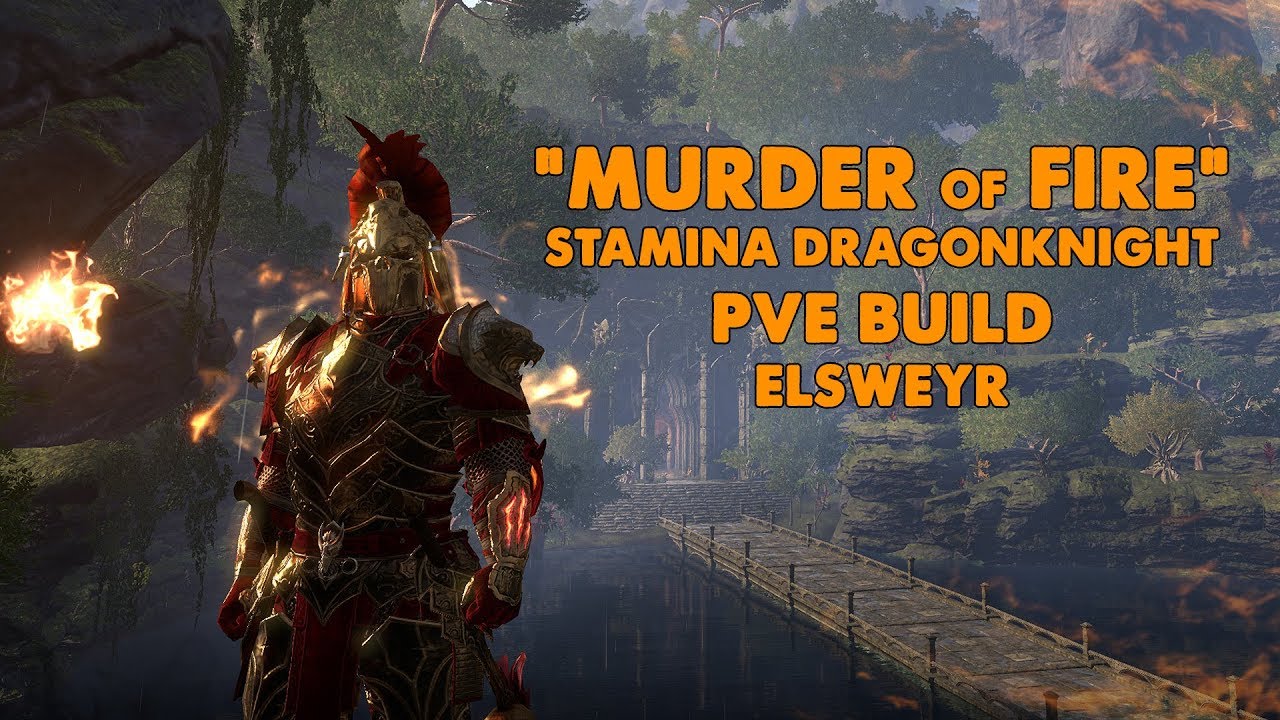 ESO - Murder Of Fire - Stamina Dragonknight PVE Build - (Elsweyr)