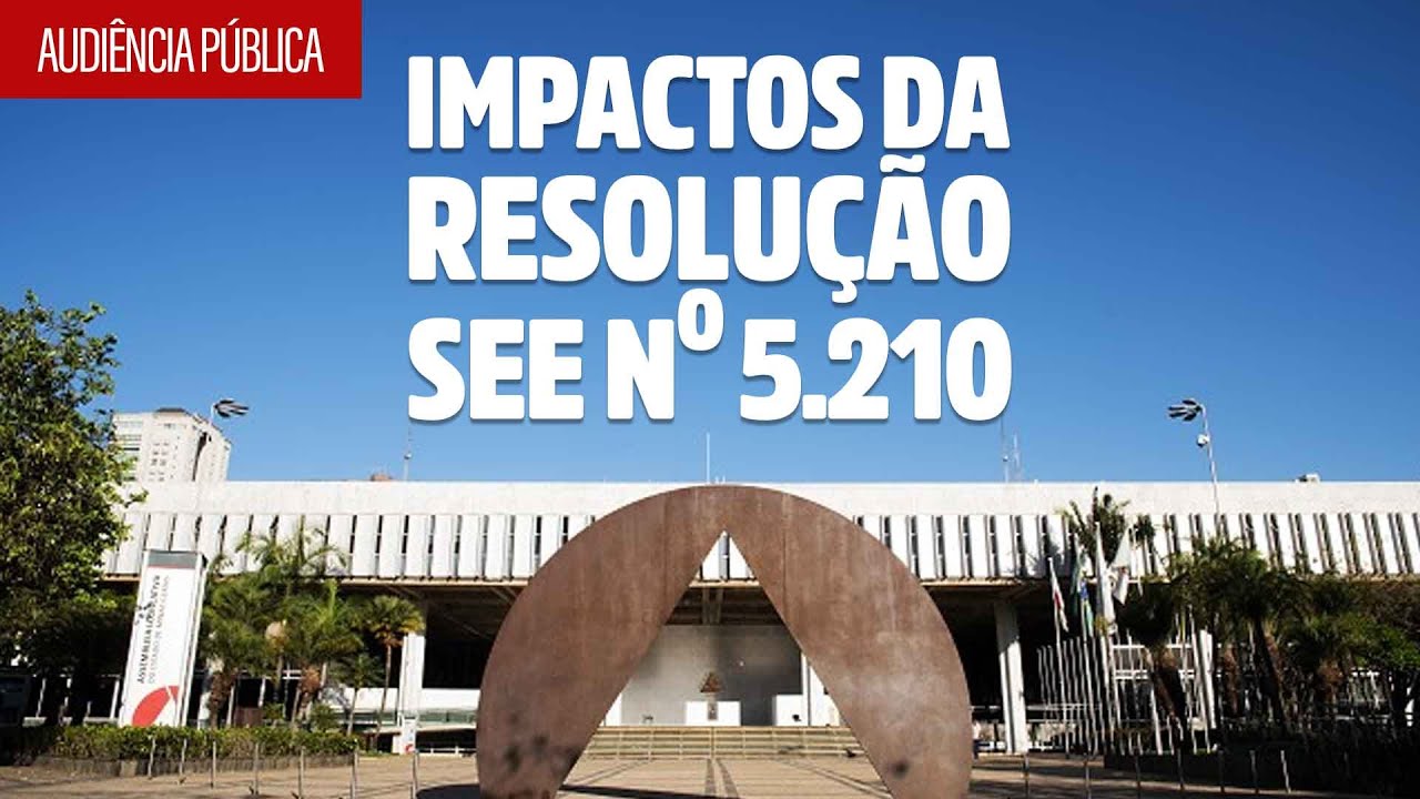 🚨 Audiência Pública: Impactos da Resolução SEE nº 5.210