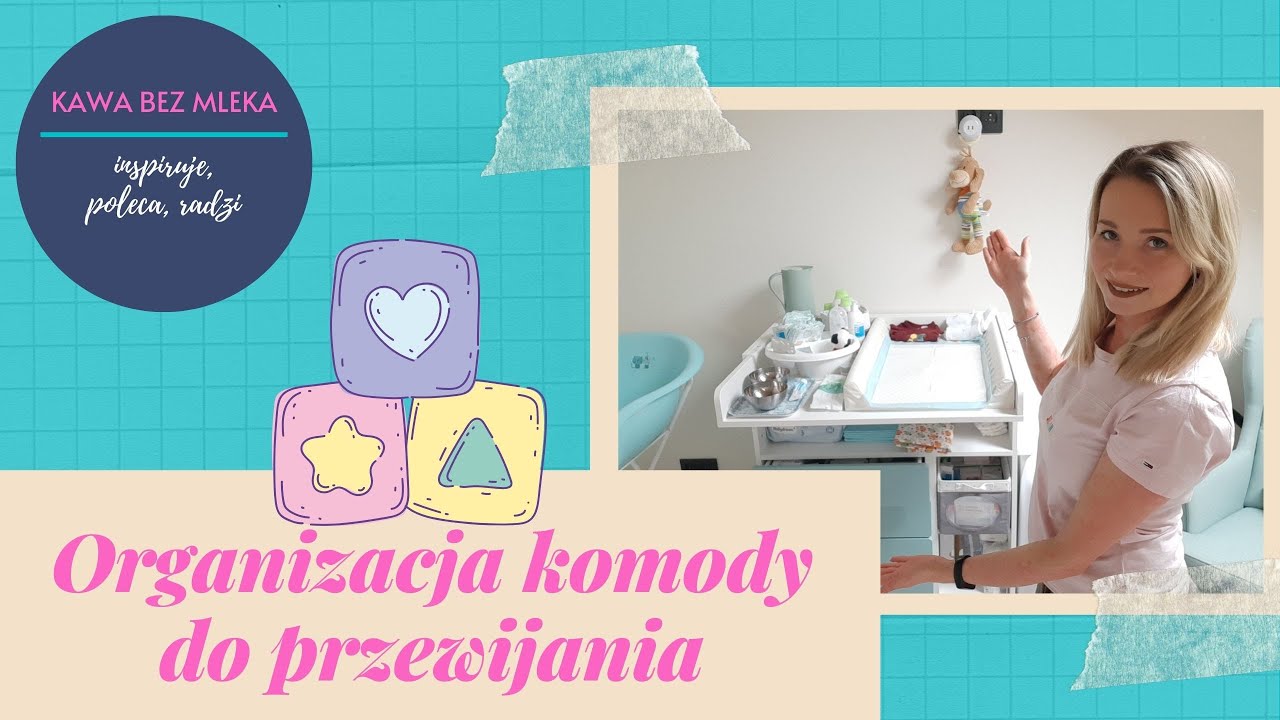 KOMODA DO PRZEWIJANIA W PRAKTYCE - MOJE ROZWIĄZANIA