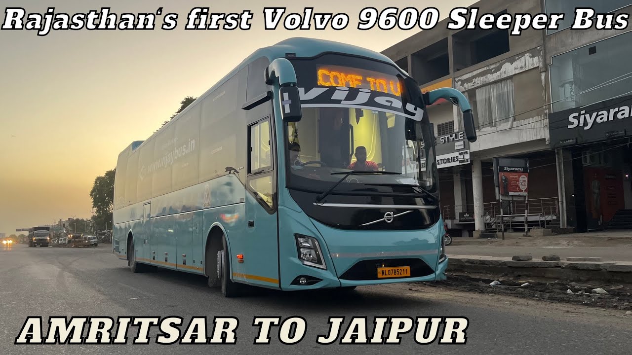 Journey in Vijay Bus Volvo 9600 Sleeper Bus I जयपुर-अमृतसर रूट पर राजस्थान की पहली वोल्वो 9600 बस I