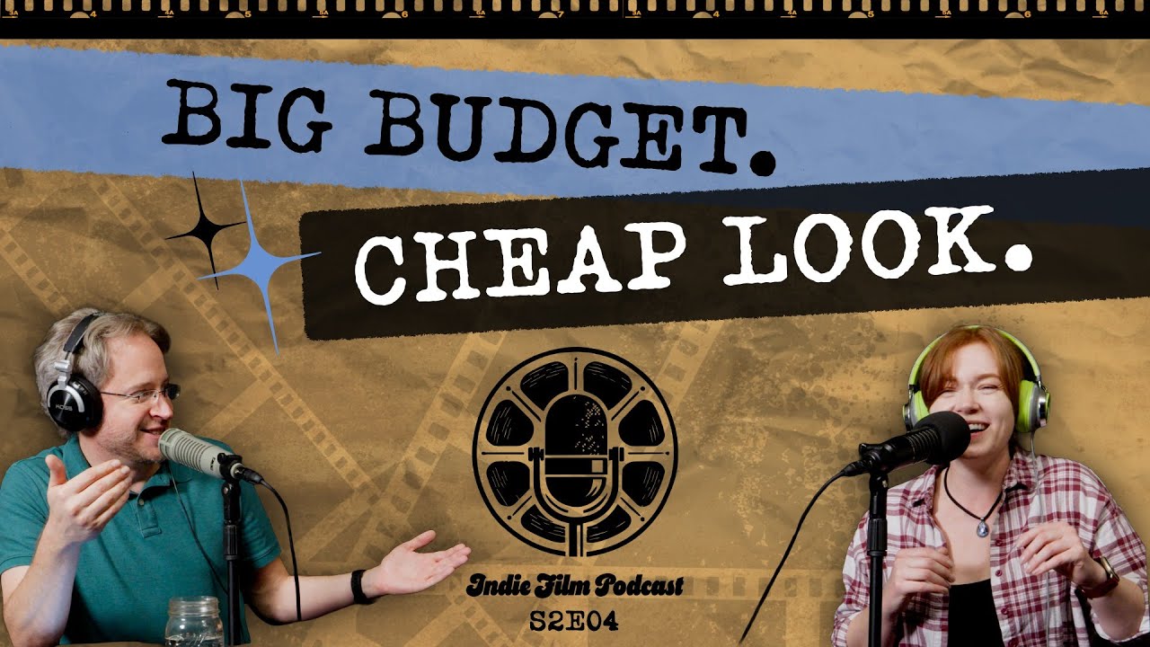 Why Expensive Movies Still Look Cheap (The ‘Production Value’ Trap) | Indie Film Podcast