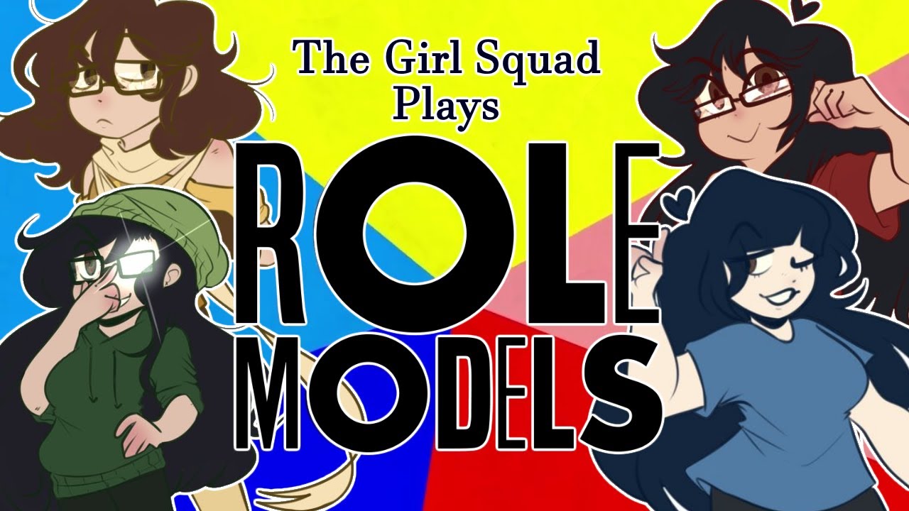 『Michaela Plays』Role Models W/ The Girl Squad