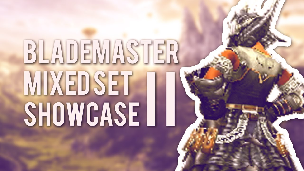 MHGen Blademaster Mixed Set Showcase Part II