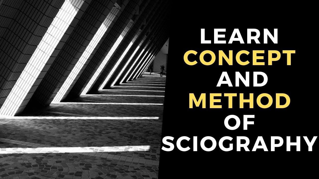 Sciography (Learn Concept and Method)