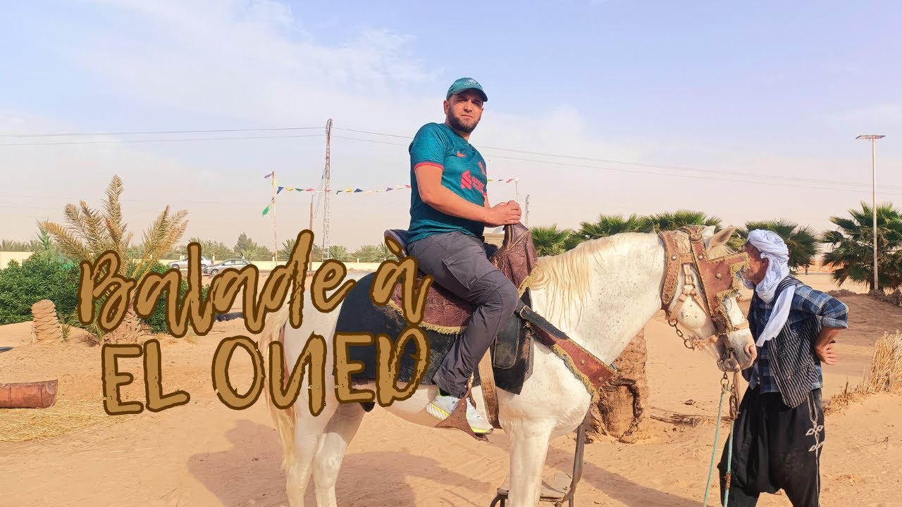 Balade à El Oued en Algérie