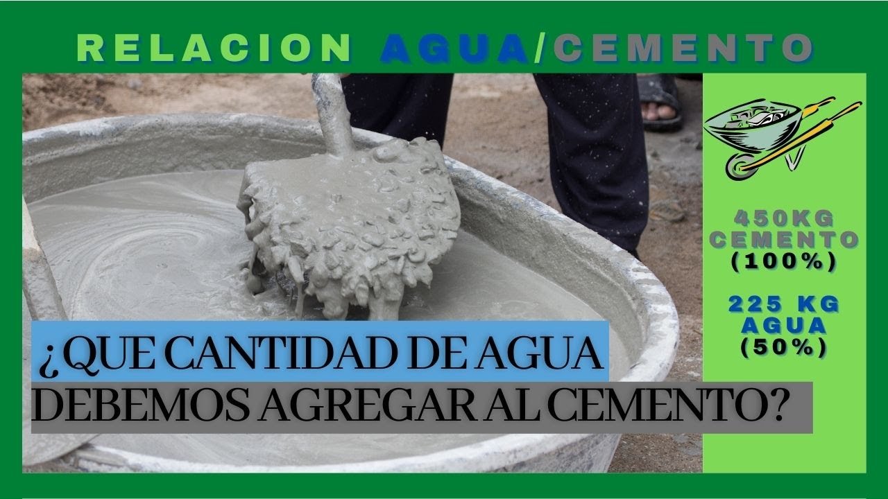 ✳¿Cuál es la CANTIDAD de AGUA correcta para un buen CONCRETO?  - RELACION AGUA CEMENTO✳