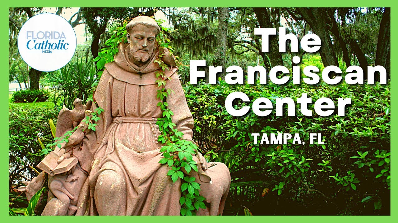 The Franciscan Center | Tampa, FL.