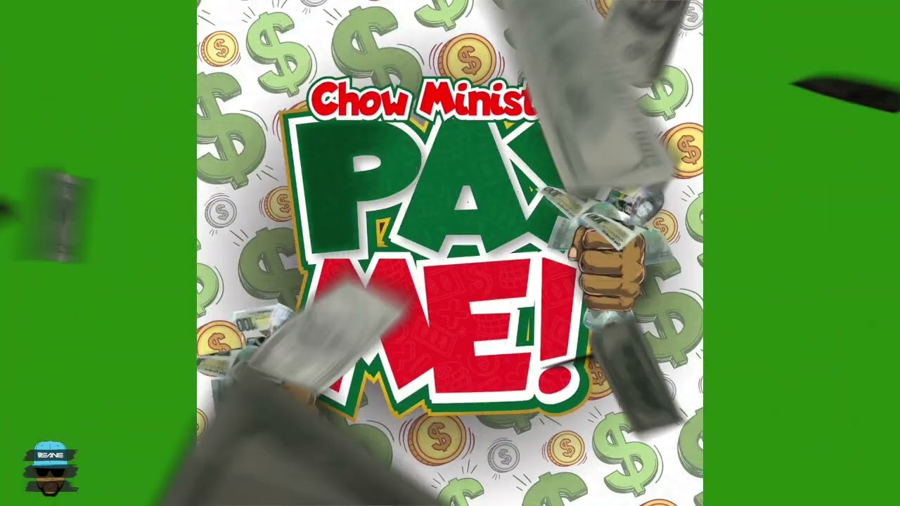 CHOW MINISTER - PAY ME