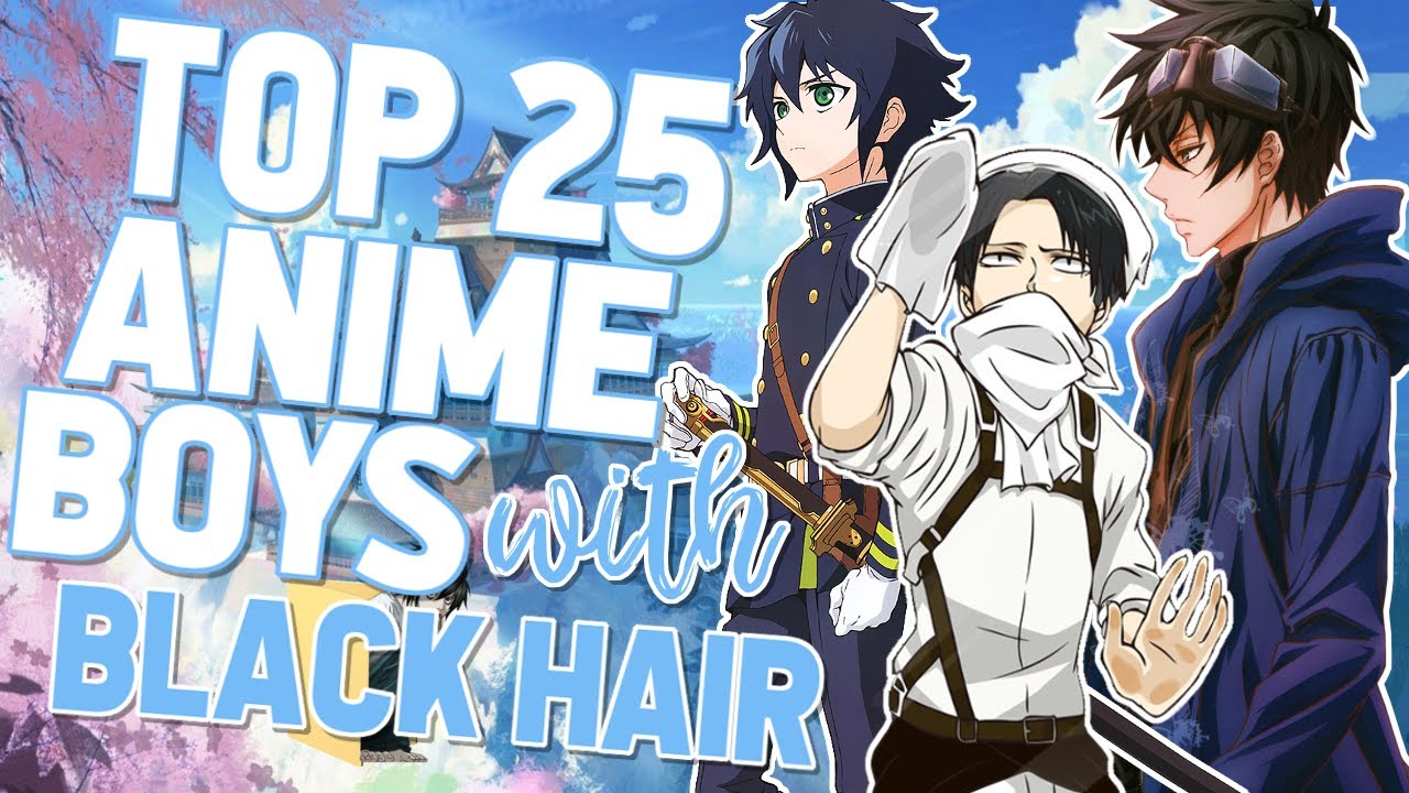 Top 25 Anime Boys with Black Hair