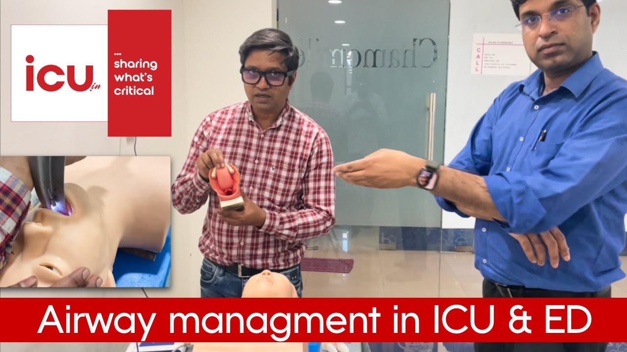 Learn Airway management in ICU and Emergency Department in less than 30 min