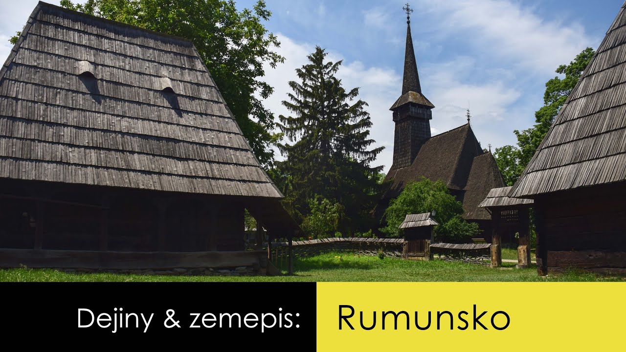 Dejiny & zemepis: Rumunsko
