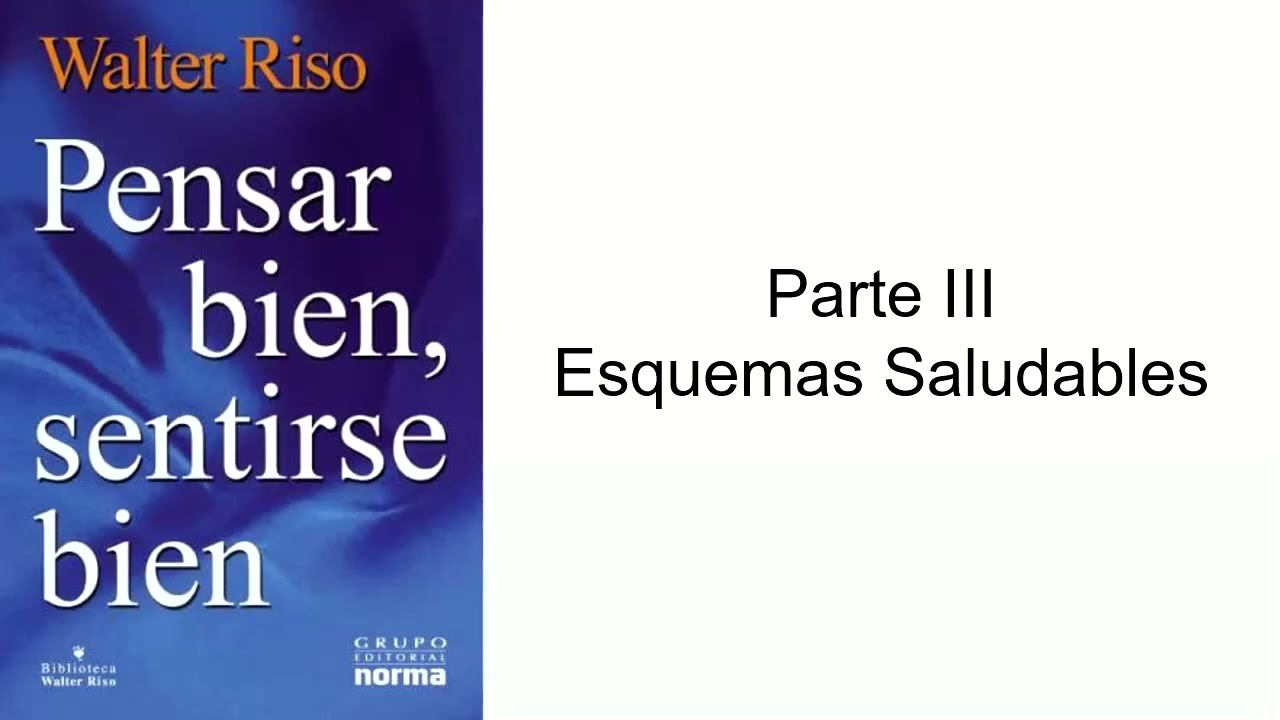Audiolibro - Pensar bien, sentirse bien - Cap&iacute;tulo III