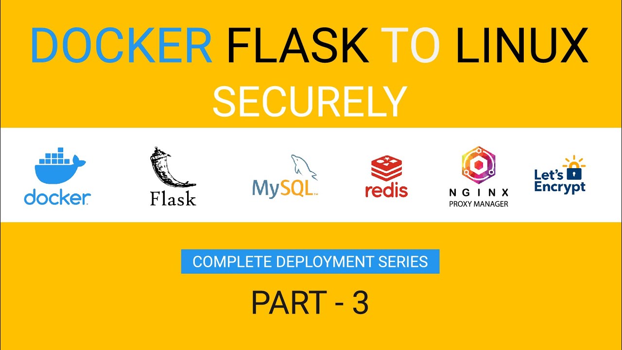 Deploy Flask app on Docker to ubuntu server SECURELY with MySQL, Redis, Nginx - Part 3