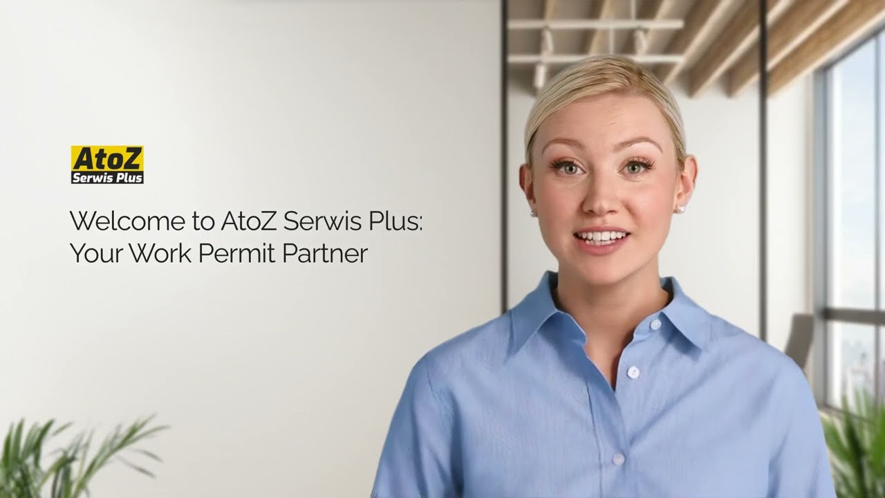 Welcome to AtoZ Serwis Plus  Your Work Permit Partner