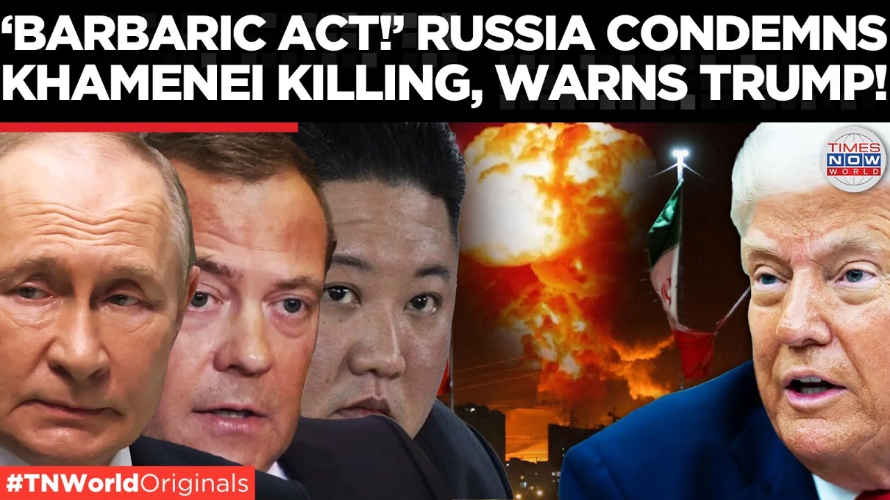 RUSSIA-IRAN AXIS? Medvedev Calls Khamenei Killing Global Crime | Times Now World | World News