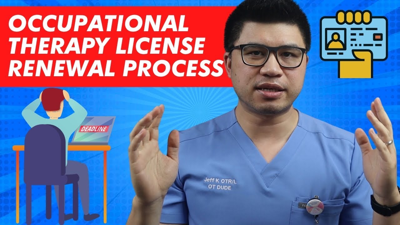 Occupational Therapy Registration and License Renewal Process | OT DUDE Occupational Therapy