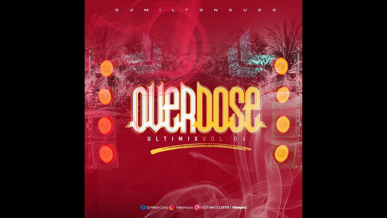 Dj Milton Cuco - Overdose Vol04