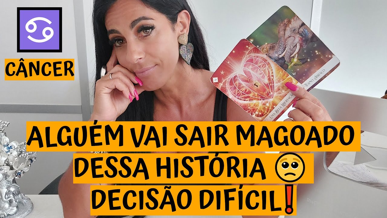 CÂNCER ♋️ ALGUÉM VAI SAIR MAGOADO DESSA HISTÓRIA 🥺 DECISÃO DIFÍCIL❗