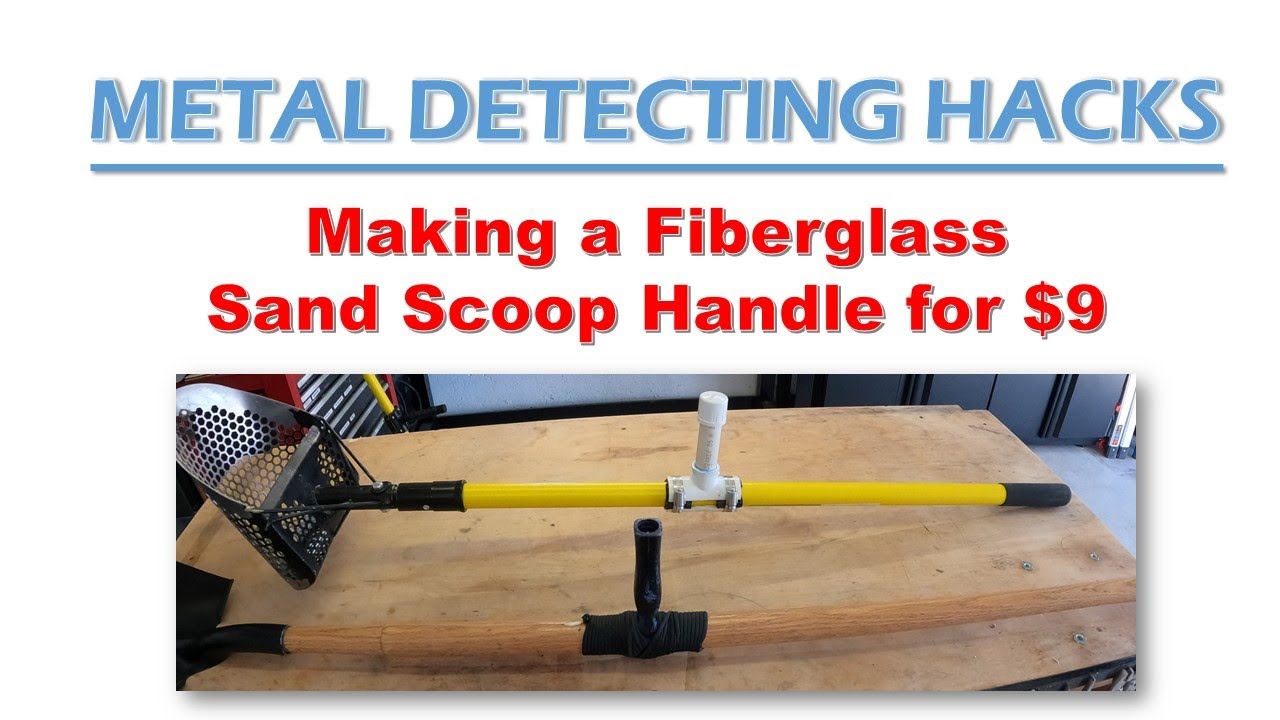 Metal Detecting Hack: $9 Fiberglass Sand Scoop Handle