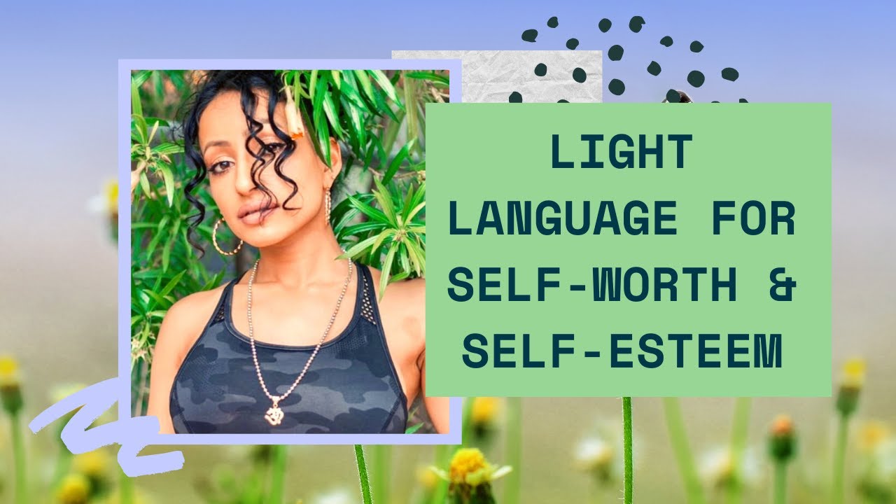 Light Language for Self-Worth & Self-Esteem | QUANTUM & ALCHEMICAL HEALING |