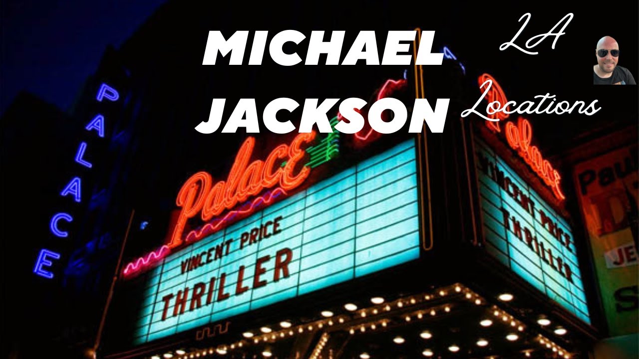 Michael Jackson Locations in Los Angeles
