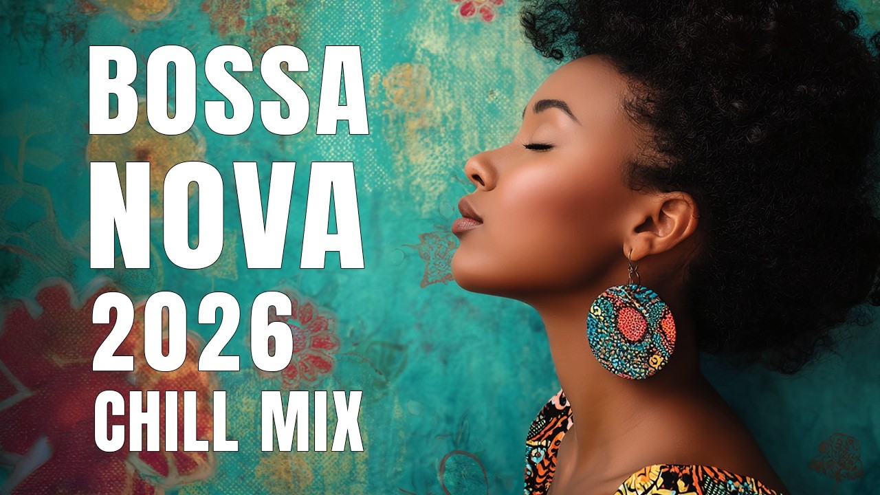 Bossa Nova Cover Songs Popular 2026 🎶 Best Bossa Nova Covers of Famous Songs
