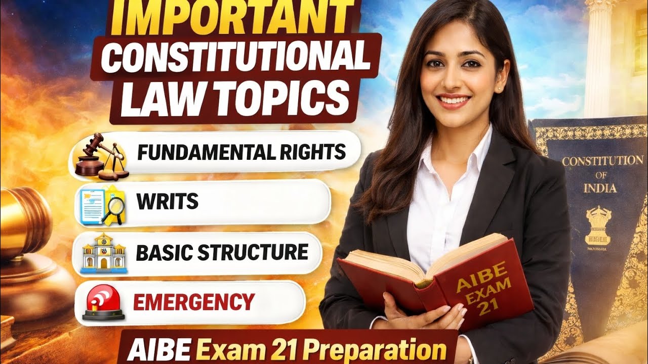 AIBE Exam 21: 8 Most Important Constitutional Law Topics | Pass AIBE Easily
