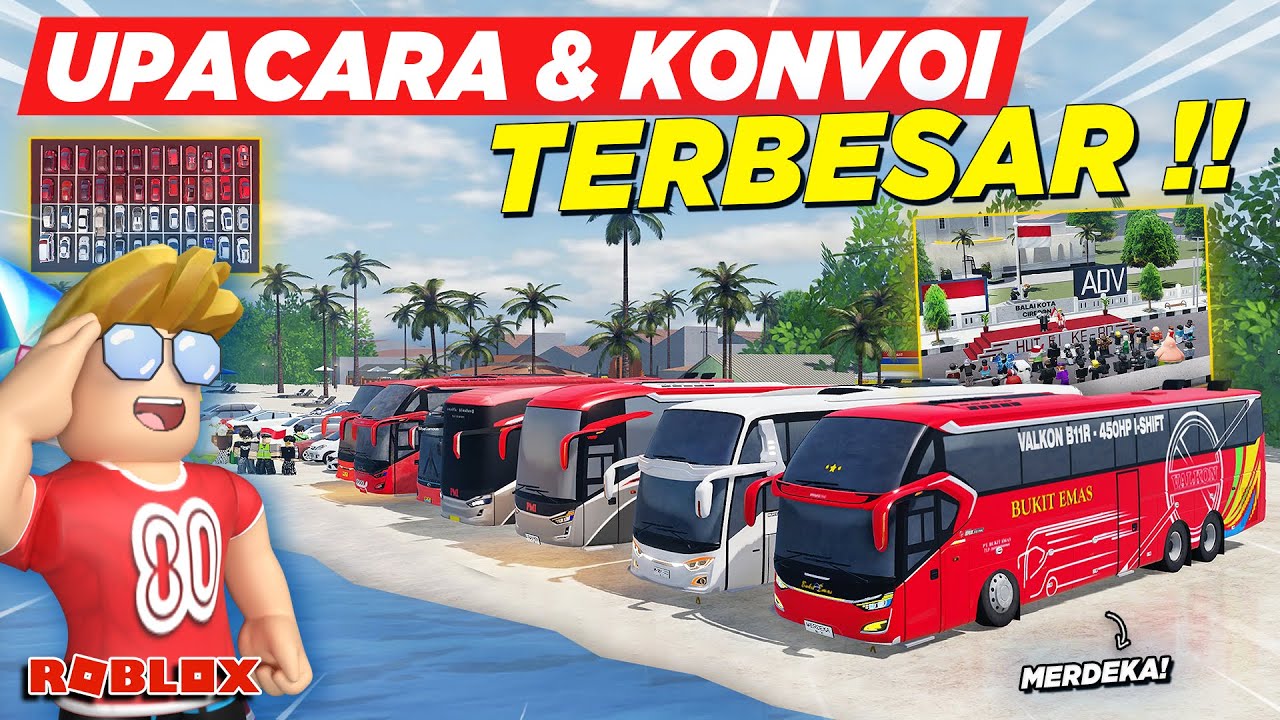 UPACARA DAN KONVOI SPESIAL KEMERDEKAAN TERBESAR BUS TELOLET MODIF !! ROLEPLAY CDID FILM - Roblox