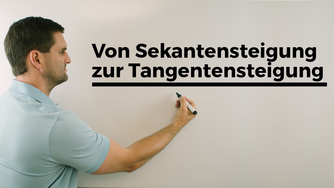 Von Sekantensteigung zur Tangentensteigung Teil 2 | Steigung in einem Punkt, h-Methode | Daniel Jung