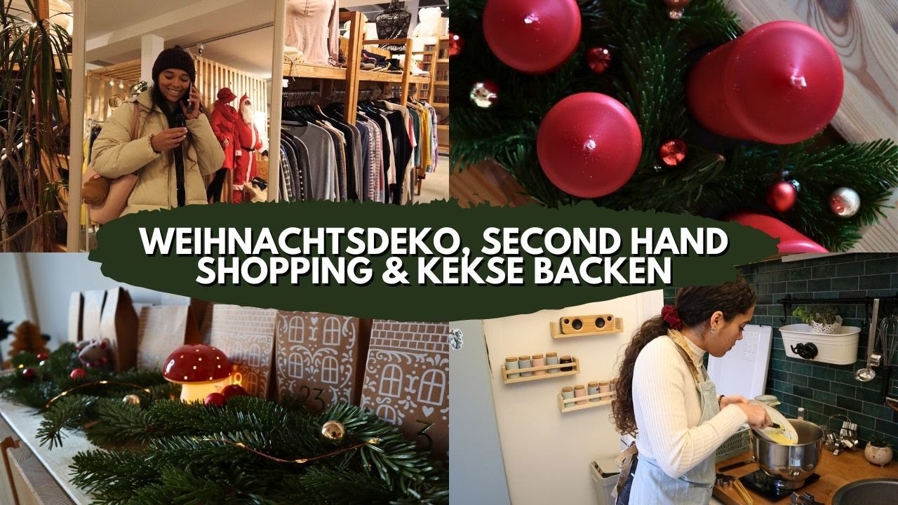 Weihnachtsdeko | Second Hand Shopping | Kekse backen | Adventsvlog 🎄🌟