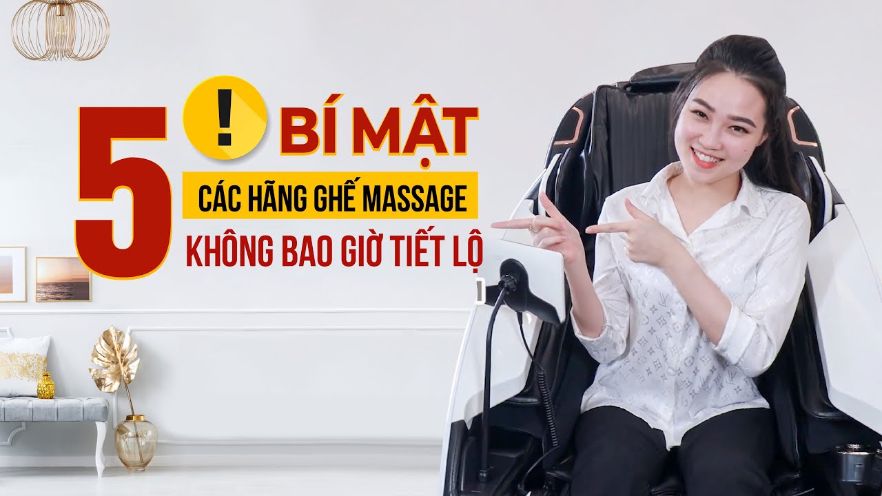 ⚠️ 5 BÍ MẬT CÁC HÃNG GHẾ MASSAGE KHÔNG BAO GIỜ TIẾT LỘ