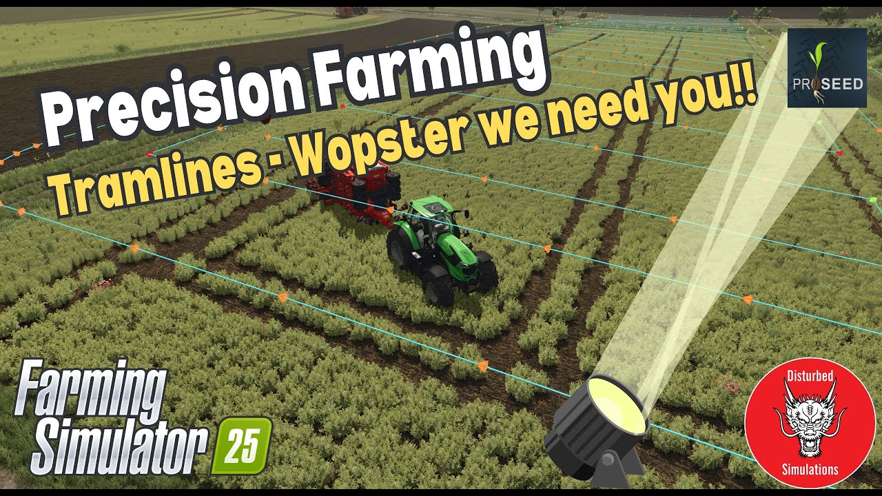 PRECISION FARMING 3.0 | TRAMLINES ARE DISAPPOINTING | FARMING SIMULATOR 25