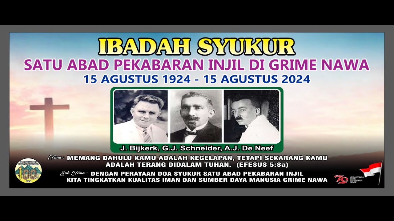 IBADAH SYUKUR SATU ABAD PEKABARAN INJIL DI GRIME NAWA