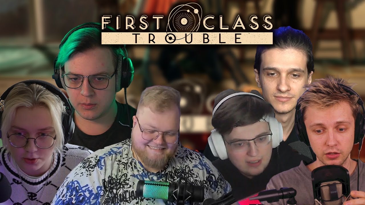 T2x2, drakeoffc, Stintik, aratossik, 5opka, mellsher ИГРАЮ В First Class Trouble