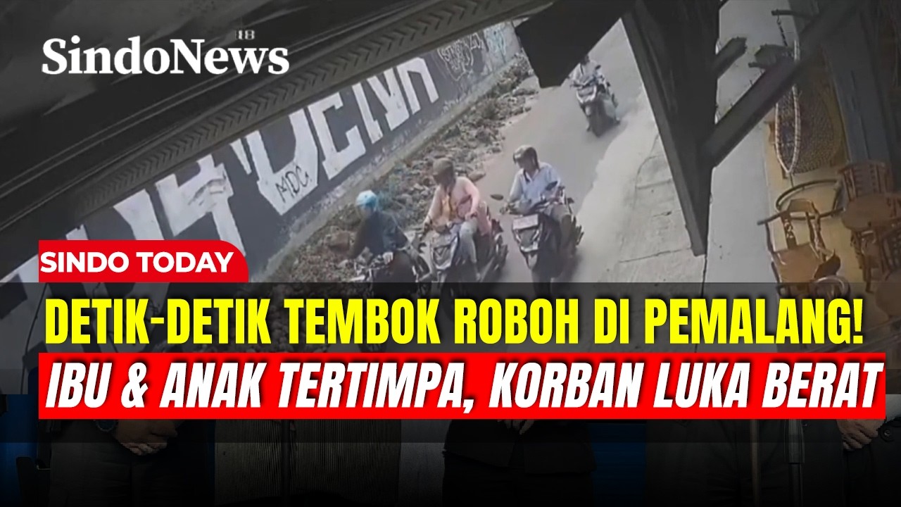 Detik-Detik Tembok Roboh di Pemalang, Ibu dan Anak Luka Berat  | Sindo Today | 17/04