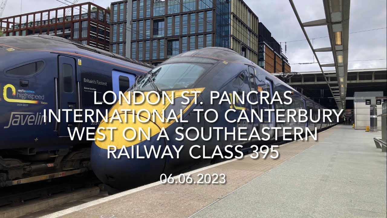 London St. Pancras International to Canterbury West on a Southeastern Class 395 (06.06.2023)