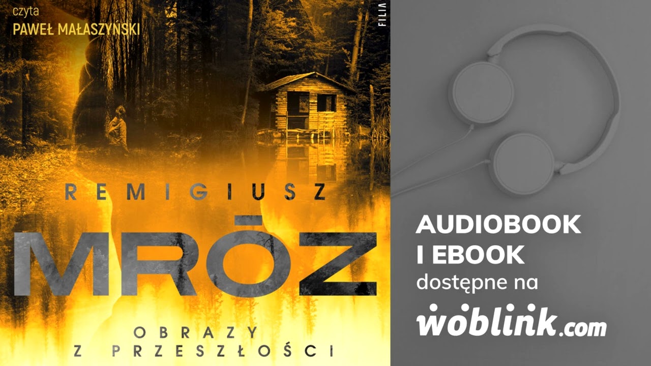 OBRAZY Z PRZESZŁOŚCI | REMIGIUSZ MRÓZ | AUDIOBOOK PL