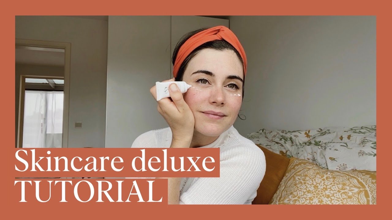 Tutorial Skincare Deluxe