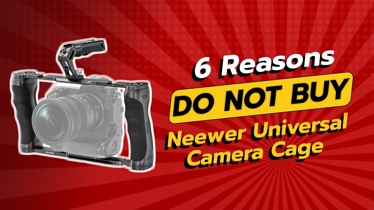 DON'T BUY Neewer Universal Camera Cage Before Watching THIS! ⚠️ 6 Reasons Not To!