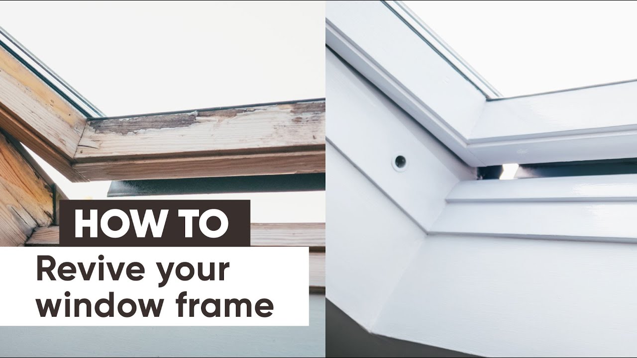How to Revive your Window Frame