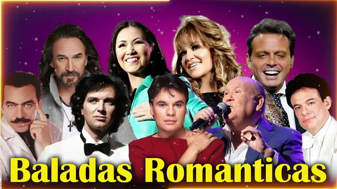 JOAN SEBASTIAN, ROCIO DURCAL, MARCO ANTONIO SOLIS, YURI, JOSE JOSE - BALADAS INMORTALES 70S-80S-90S