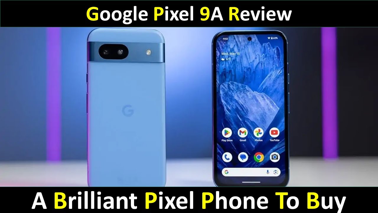 Google Pixel 9A Hands-On: 7 Reasons It Beats the Pixel 9!