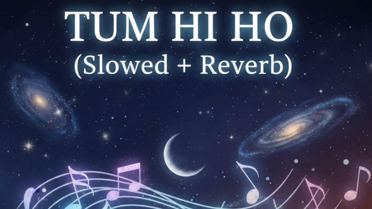 Tum Hi Ho – Slowed & Reverb | Lofi Version 🎧✨ | Feel the Pain 💔