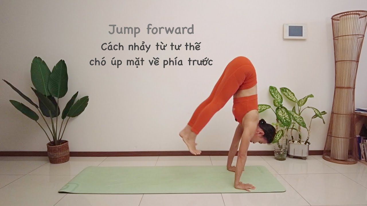 Cách nhảy từ tư thế chó úp mặt về phía trước | Jump forward | Nhu Grado