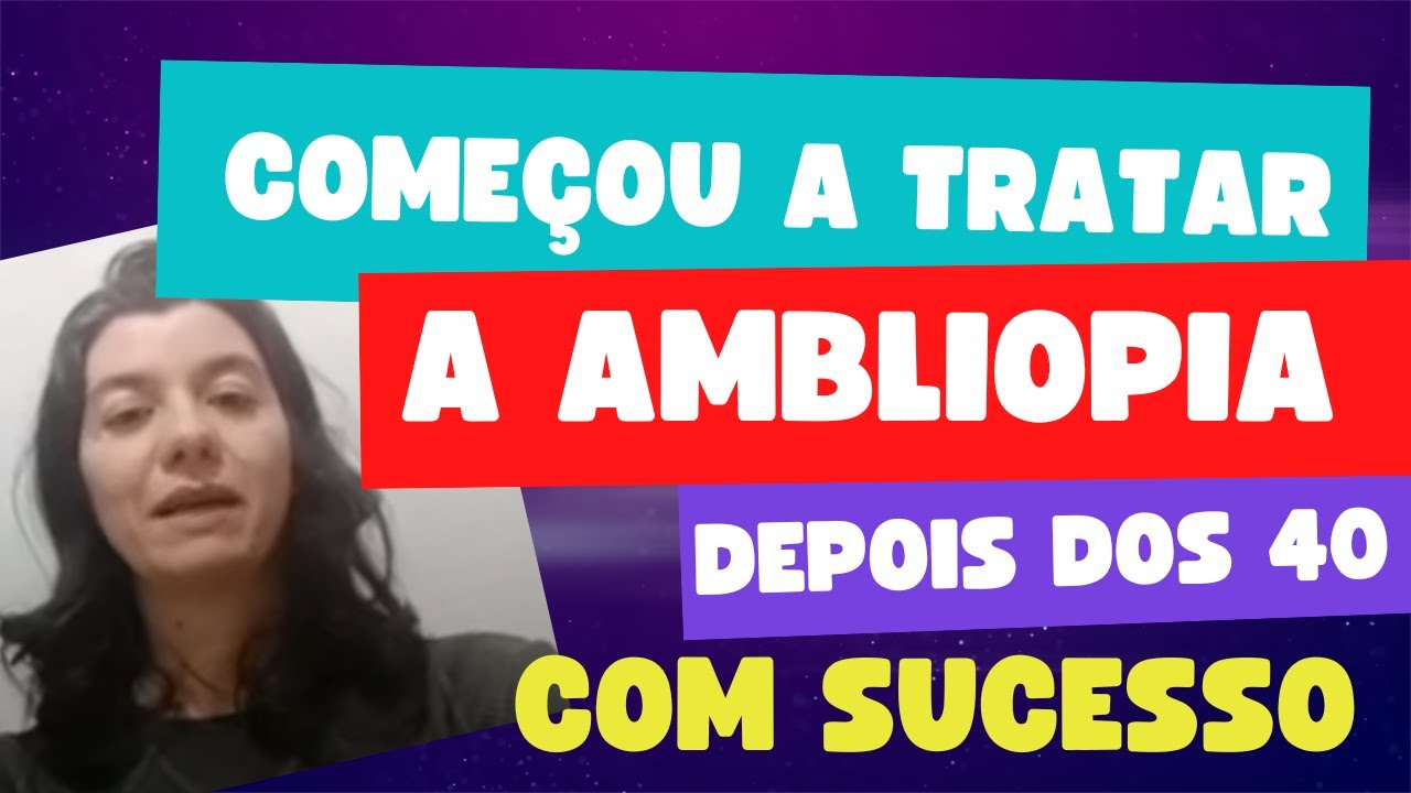 Depoimento de Sucesso de Reversão Parcial de Ambliopia em Adultos com Reabilitação Visual  / pt2