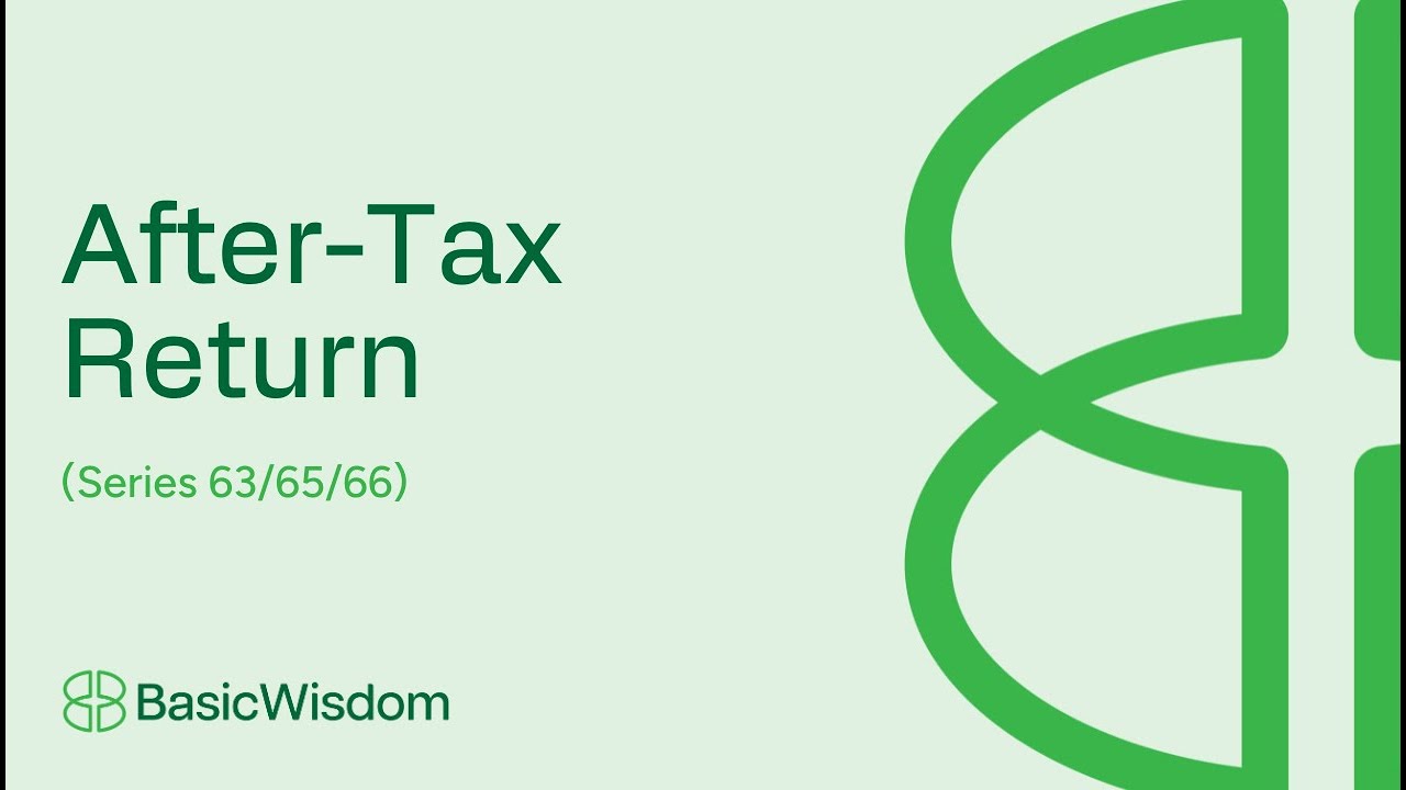 After-Tax Return made EASY!!! (Series 6, 7, 65, 66)