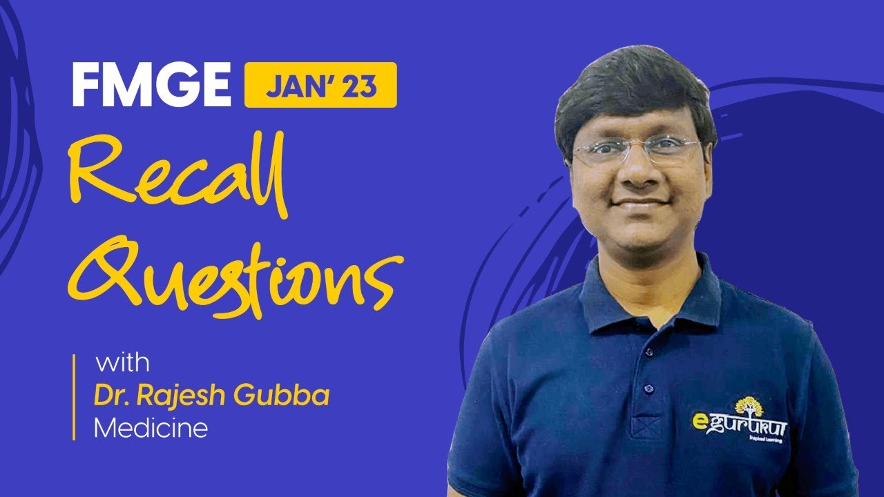 FMGE Jan 2023 | Recall Questions of Medicine | Dr. Rajesh Gubba | DBMCI 95% Strike Rate