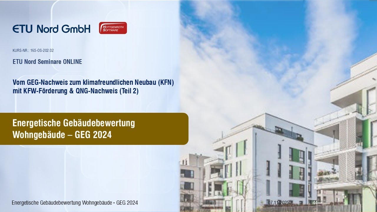Vom GEG-Nachweis zum klimafreundlichen Neubau | 165-OS-202 (Teil 2)