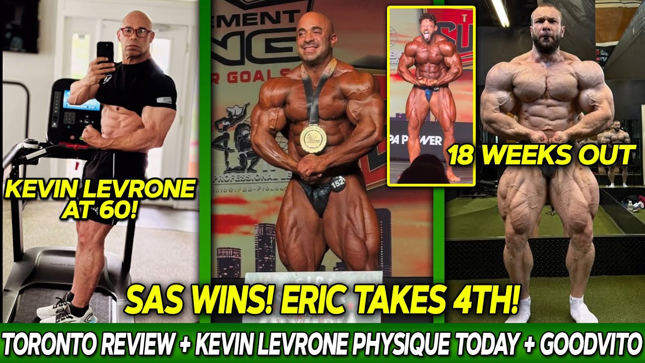 Toronto Pro REVIEW - Sas Wins + Eric Janicky 4th! + Kevin Levrone Physique at 60! + GoodVito Update