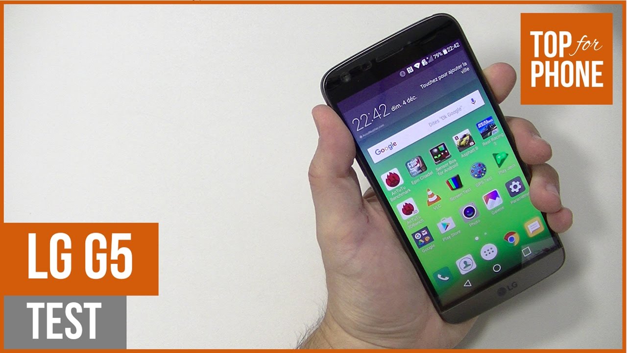 LG G5 - test par Top-For-Phone.fr